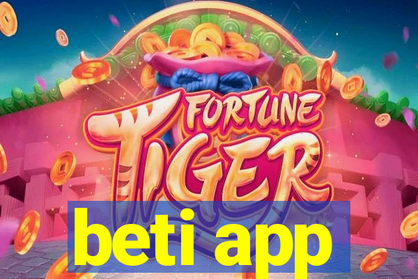 beti app